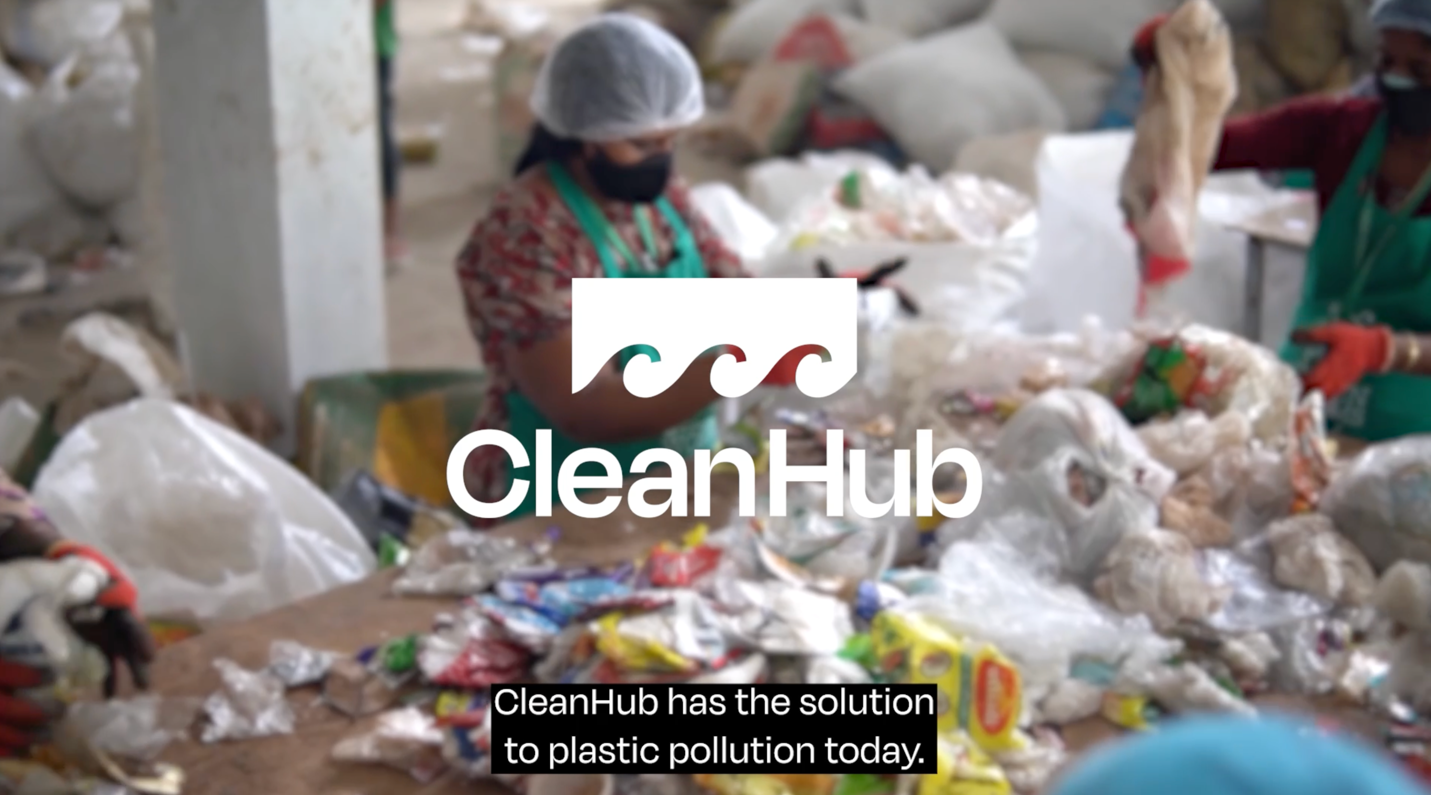 Load video: CleanHub video explaining how they wokr and where they operate giving a load of ocean related facts. Main emphasis on the video is all to do with the plastic pollution problem.